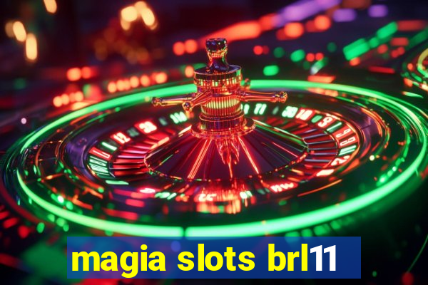 magia slots brl11